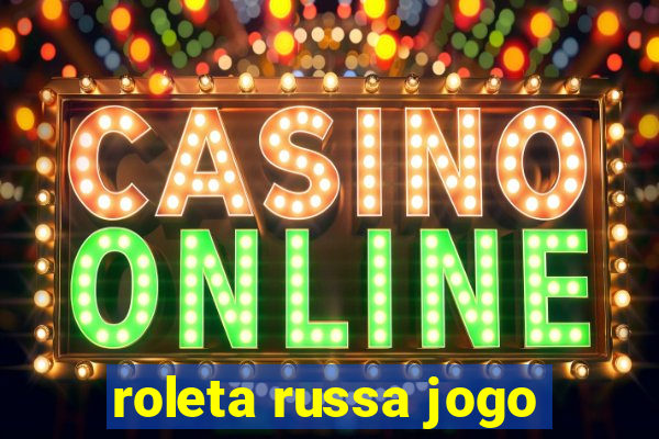 roleta russa jogo