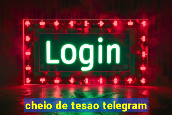 cheio de tesao telegram