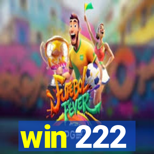 win 222