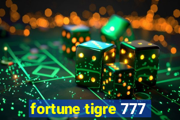 fortune tigre 777