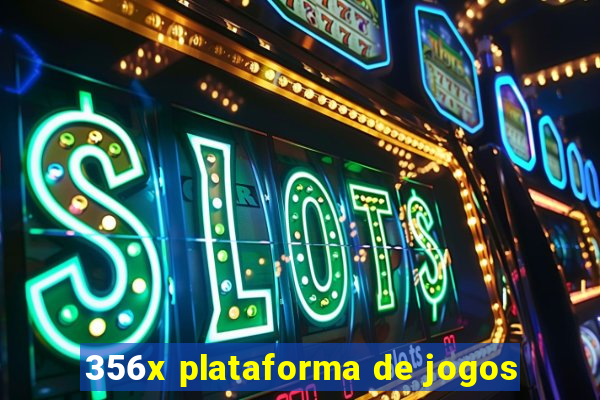 356x plataforma de jogos