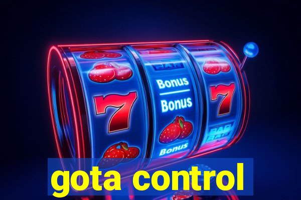 gota control