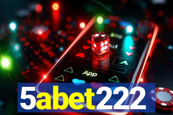 5abet222