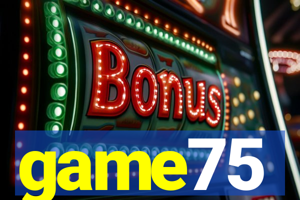 game75
