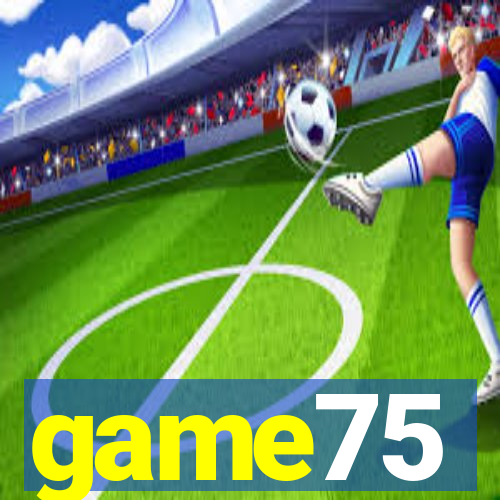 game75