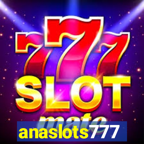 anaslots777