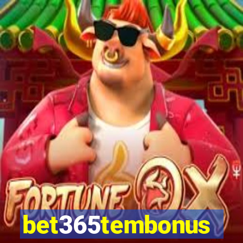 bet365tembonus