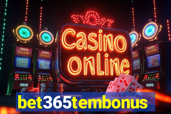 bet365tembonus