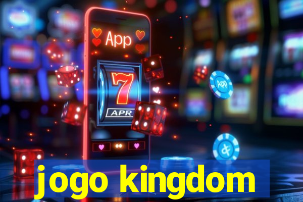 jogo kingdom