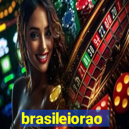 brasileiorao