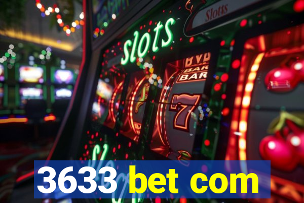 3633 bet com