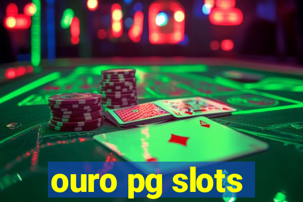 ouro pg slots