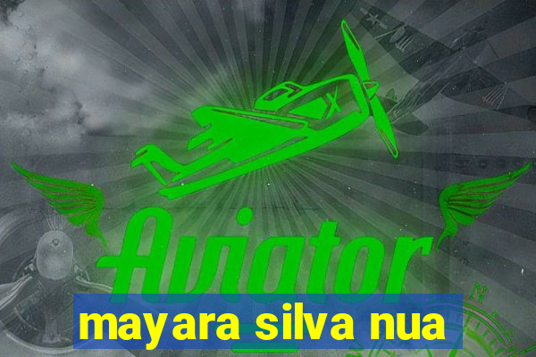 mayara silva nua