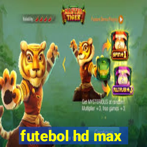 futebol hd max