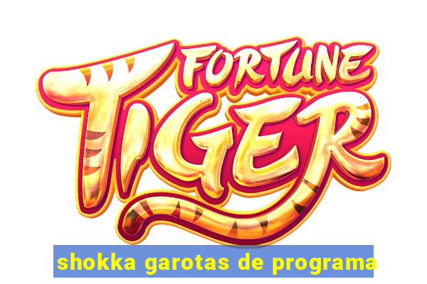 shokka garotas de programa