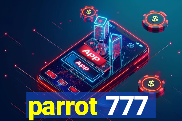 parrot 777