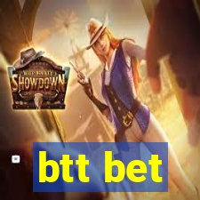 btt bet
