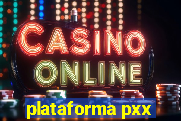 plataforma pxx