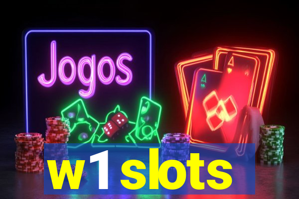 w1 slots