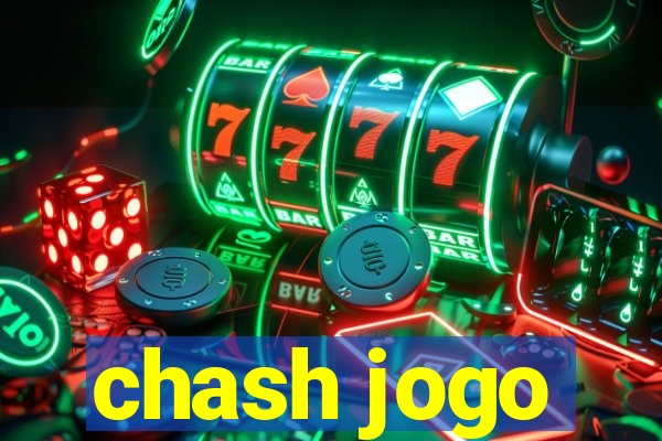 chash jogo