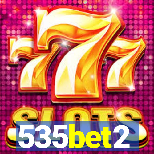 535bet2