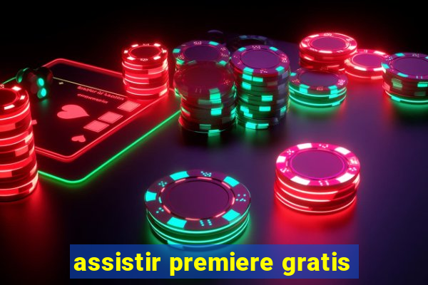 assistir premiere gratis