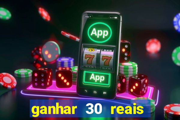 ganhar 30 reais agora no pix