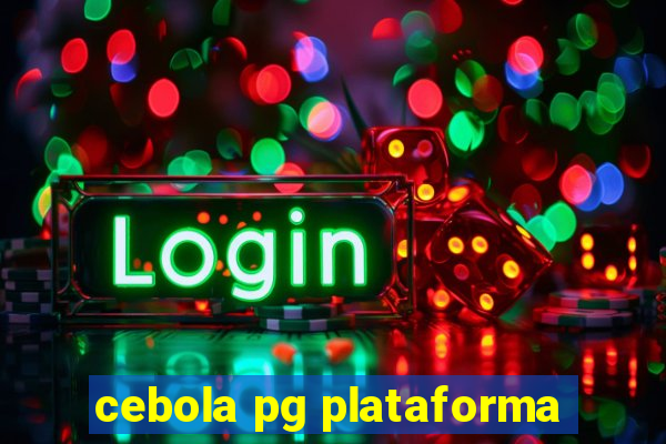cebola pg plataforma