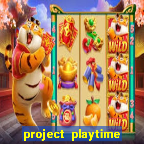 project playtime mobile beta