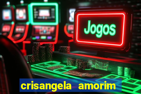 crisangela amorim dos santos