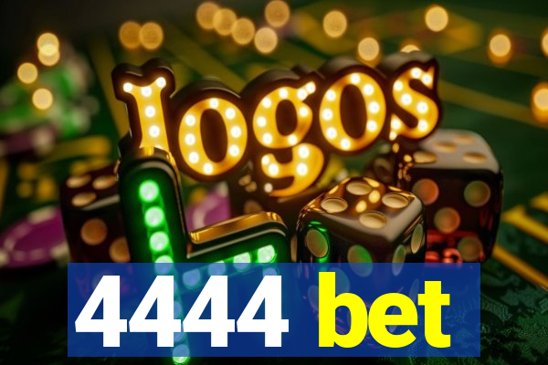 4444 bet