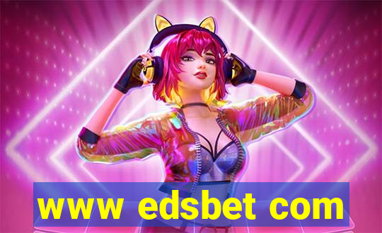www edsbet com