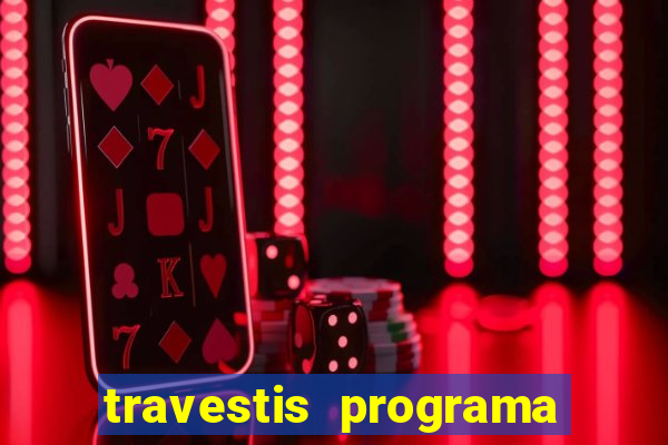 travestis programa em bh