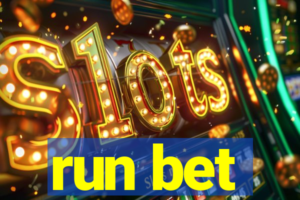 run bet