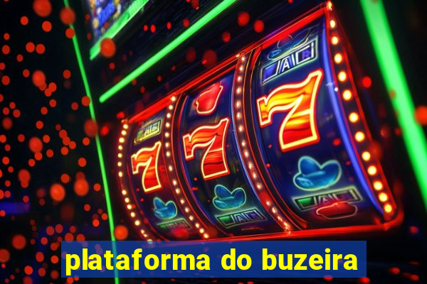 plataforma do buzeira