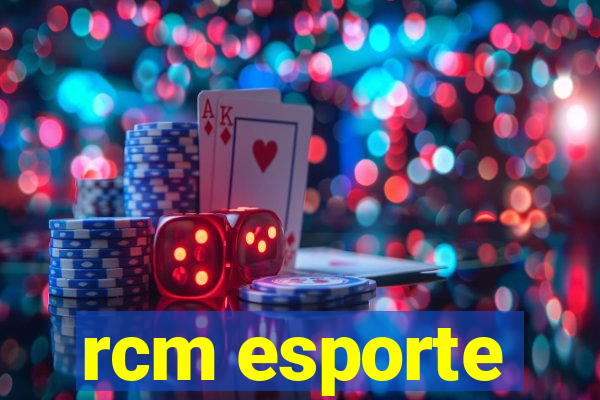 rcm esporte