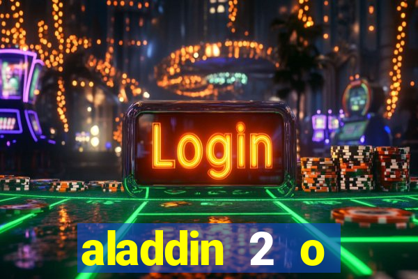 aladdin 2 o retorno de jafar filme completo dublado