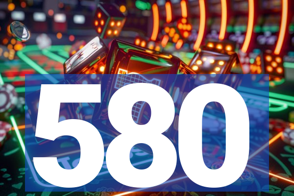 580