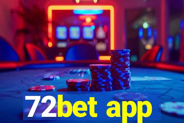 72bet app