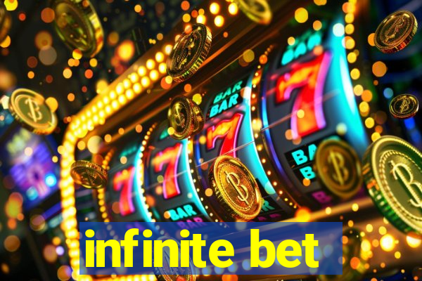infinite bet