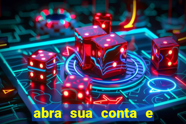 abra sua conta e ganhe 20 reais