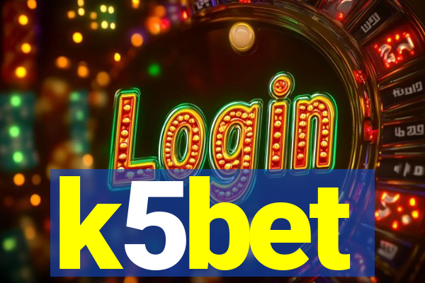 k5bet