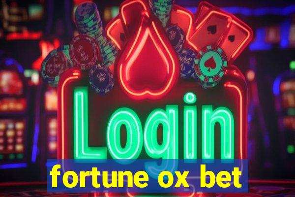 fortune ox bet