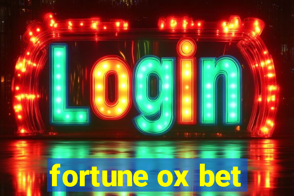 fortune ox bet