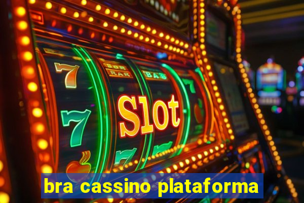 bra cassino plataforma