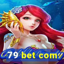 79 bet com