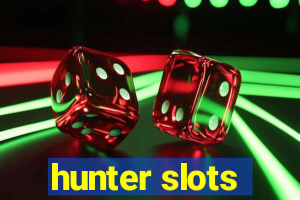 hunter slots