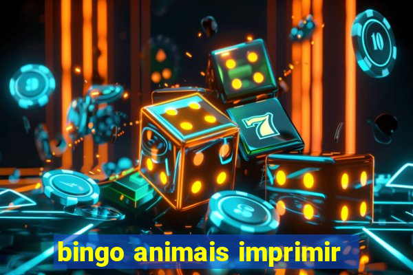 bingo animais imprimir