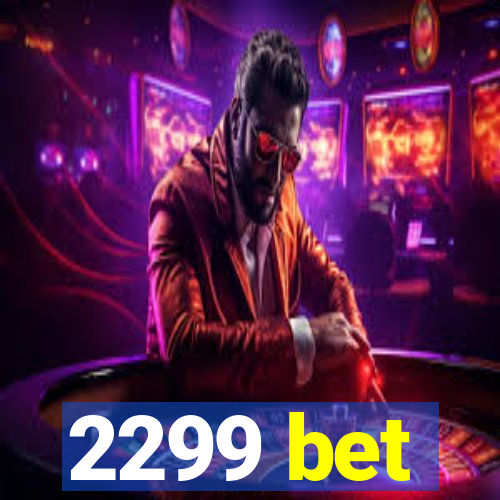 2299 bet