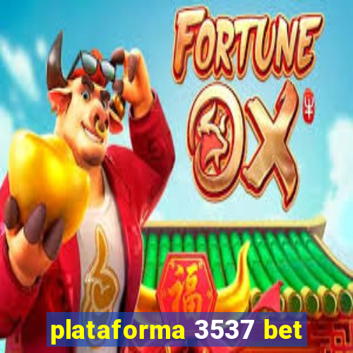 plataforma 3537 bet